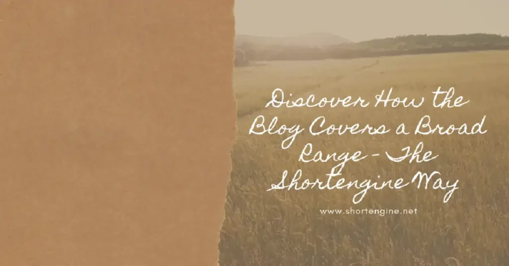 the blog covers a broad range shortengine